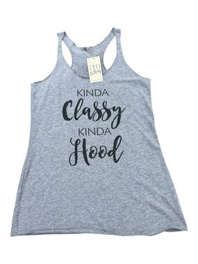 IYD Clothing “Kinda Classy Kinda Hood” Graphic Racerback Tank Gray Medium NWT
